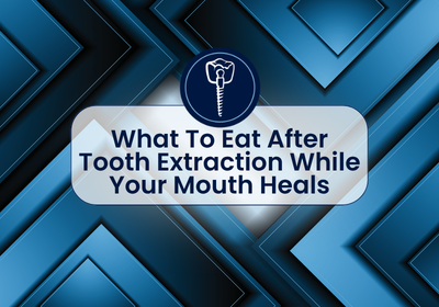 What To Eat After Tooth Extraction | Oral Surgery in Dunn, NC