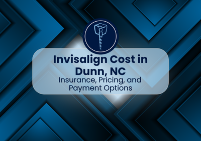 Invisalign Cost in Dunn, NC | Dental Financing Options Available